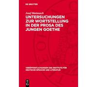 Untersuchungen zur Wortstellung in der Prosa des Jungen Goethe (Veröffentlichungen Des Instituts Für Deutsche Sprache Und Literatur, 31)