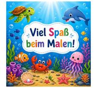 Unterwasserwelt Malbuch für Kinder: Einfaches Ausmalbuch mit Delfinen, Fischen, Schildkröten und Korallen