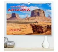 Unterwegs in ARIZONA (hochwertiger Premium Wandkalender 2027 DIN A2 quer), Kunstdruck in Hochglanz: Der Grand Canyon State ist berühmt für seine ... und das blau-grüne Wasser des Colorado River.