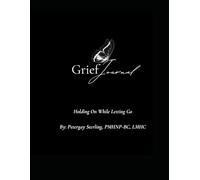Untethered By Loss: Holding On While Letting Go