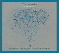 Unthanks - Diversions Vol.2: The Unthanks With Brighouse And Rastrick Brass Band