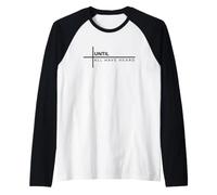 Until All Have Heard Camiseta Manga Raglan
