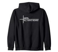 Until All Have Heard Sudadera con Capucha