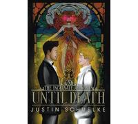 Until Death: Book Five of the Incarnate Accounts