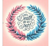 Until Death Do Us Part: Nolan & Yvonne's Love Story