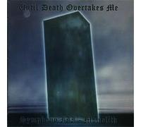 Until Death Overtakes Me - Symphony III : Monolith
