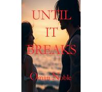 Until It Breaks: 1