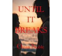 Until It Breaks