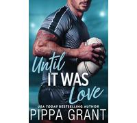 Until It Was Love