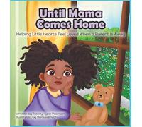 Until Mama Comes Home