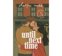 Until Next Time: A Cozy, Small Town, Brother's Best Friend Romance: 1 (Saddlebrooke Ranch)
