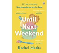 Until Next Weekend: The unforgettable and feel-good new novel that will make you laugh and cry