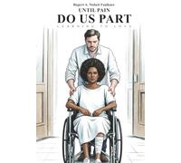 Until Pain Do Us Part: Learning to Love