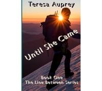 Until She Came (The Line Between)