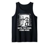 Until The Cows Come Home Diversión para Niños y Maestros Modismos Camiseta sin Mangas