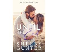 Until the End: A Runaway Bride Romance (The Lost Letters)