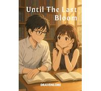 Until The Last Bloom
