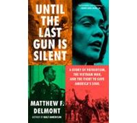 Until The Last Gun Is Silent (ebook)
