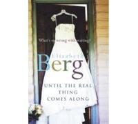 Until The Real Thing Comes Along (ebook)