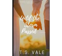 Until the Storm Passed: Backroads to Love, Book 1 - A Small-Town Romantic Comedy with Heart and Chaos