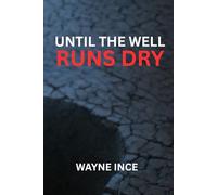 UNTIL THE WELL RUNS DRY: Mental Health in the African American Community