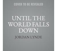 Until the World Falls Down