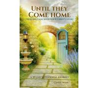Until They Come Home: Trusting God with Your Child's Story