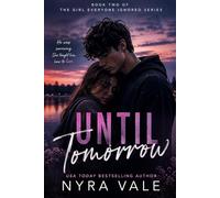 Until Tomorrow: He Was Surviving. She Taught Him How to Live. (THE BROKEN ONES SERIES)