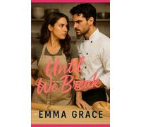 Until We Break: A Steamy Small-Town Romance About Love, Rivalry, Enemies To Lovers, and Second Chances (Honey Creek Book 12) (Honey Creek Romance)