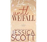 Until We Fall: A Dark Academia Military Romance (Falling)