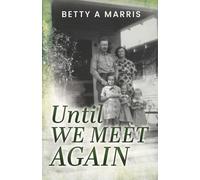 Until We Meet Again