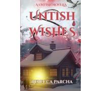 Untish Wishes: A Untish Series Novella