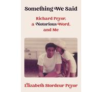 Untitled: Richard Pryor, a Notorious Word, and Me