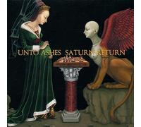Unto Ashes - Saturn Return