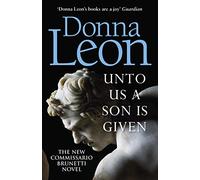 Unto Us A Son Is Given [Idioma Inglés]: Shortlisted for the Gold Dagger (A Commissario Brunetti Mystery)