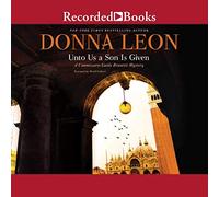 Unto Us a Son is Given (The Commissario Guido Brunetti Mysteries)