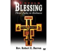 Untold Blessing: Three Paths to Holiness by Word on Fire by Tom Mayor/Word on Fire