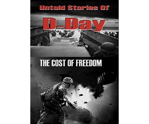 Untold Secrets of D Day - The cost of Freedom [USA] [DVD]