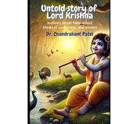 Untold Stories of Lord Krishna's Life: Stories of Love, Magic, and Wisdom