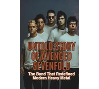 UNTOLD STORY OF AVENGED SEVENFOLD: The Band That Redefined Modern Heavy Metal