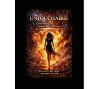 UNTOUCHABLE: Controlled Fire: A Woman Who Chose Herself