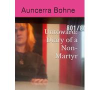 Untoward: Diary of a Non-Martyr (Mother-Fuck-Hers)