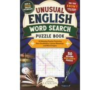 Unusual English Word Search Puzzle Book: Discover 600 Rare and Unusual English Words Through Witty Stories, Word Origins, and Did You Know? Fun Facts