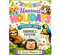 Unusual Holidays Animals Edition Coloring Book Volume 2