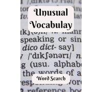 Unusual Vocabulary Word Search: How Many Words Are You Familiar With! A Great Gift For Scholars That Are Keeping Their Skills Sharp or Expanding Their ... Fun to Chillax and Watch Your Brain Bloom!