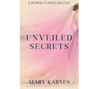 Unveiled Secrets: A Wedding Planner Mystery: 3