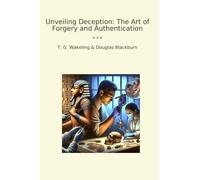 Unveiling Deception: The Art of Forgery and Authentication (Classic Bundles)