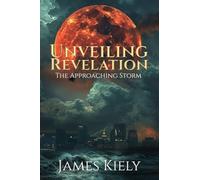 Unveiling Revelation: The Approaching Storm