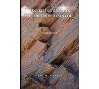 UNVEILING SECRETS OF FISH RIVER CANYON: Namibian Rift