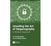Unveiling the Art of Steganography: A Modern Approach